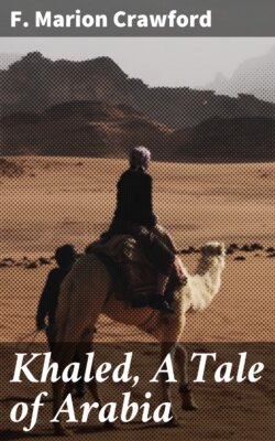 Khaled, A Tale of Arabia