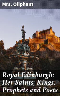 Royal Edinburgh: Her Saints, Kings, Prophets and Poets