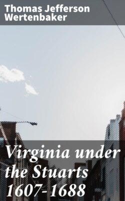 Virginia under the Stuarts 1607-1688