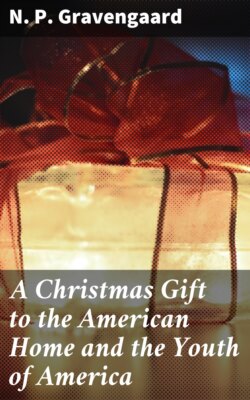 A Christmas Gift to the American Home and the Youth of America