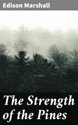 The Strength of the Pines