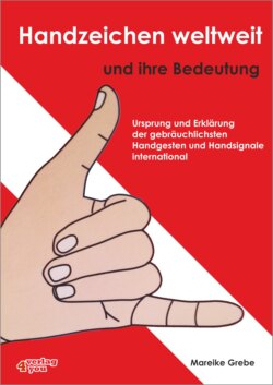 Handzeichen weltweit und ihre Bedeutung