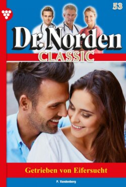 Dr. Norden Classic 53 – Arztroman