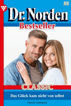Dr. Norden Bestseller Classic 55 – Arztroman