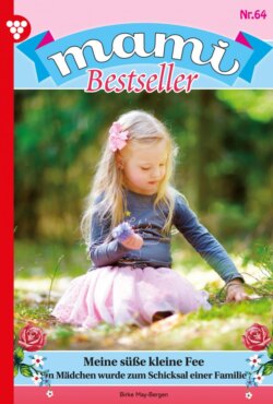 Mami Bestseller 64 – Familienroman