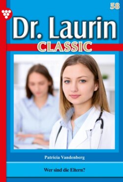 Dr. Laurin Classic 58 – Arztroman