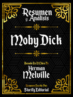 Resumen y Analisis: Moby Dick - Basado En El Libro De Herman Melville