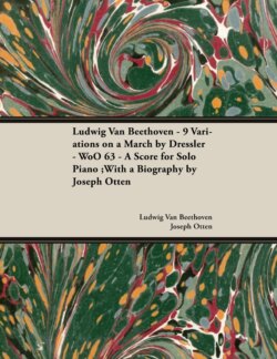 Ludwig Van Beethoven - 9 Variations on a March by Dressler - WoO 63 - A Score for Solo Piano