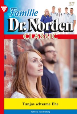 Familie Dr. Norden Classic 57 – Arztroman