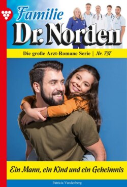 Familie Dr. Norden 737 – Arztroman