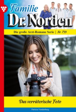 Familie Dr. Norden 739 – Arztroman