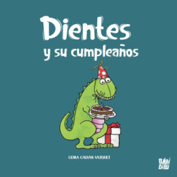 Dientes y su cumpleaños