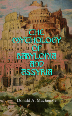The Mythology of Babylonia and Assyria