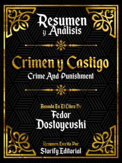 Resumen y Analisis: Crimen Y Castigo (Crime And Punishment)