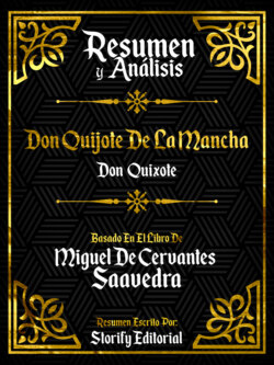 Resumen y Analisis: Don Quijote De La Mancha (Don Quixote)