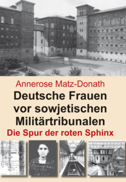 Deutsche Frauen vor sowjetischen Militärtribunalen