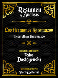 Resumen y Analisis: Los Hermanos Karamazov (The Brothers Karamazov)