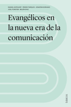 Evangélicos en la nueva era de la comunicación