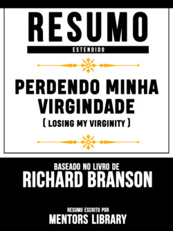 Resumo Estendido: Perdendo Minha Virgindade 