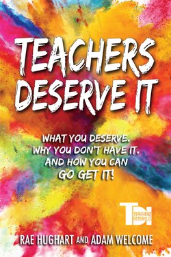 Teachers Deserve It