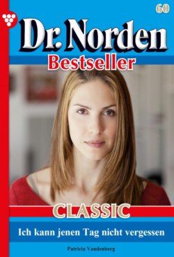 Dr. Norden Bestseller Classic 60 – Arztroman