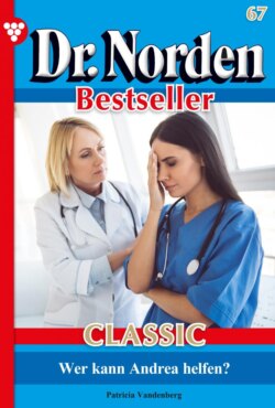 Dr. Norden Bestseller Classic 67 – Arztroman