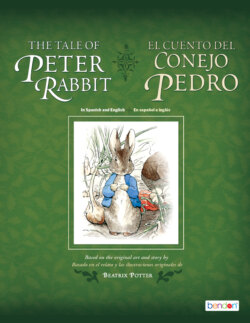 The Tale of Peter Rabbit/El cuento del conejo Pedro