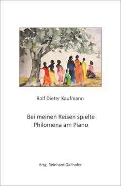 Bei meinen Reisen spielte Philomena am Piano