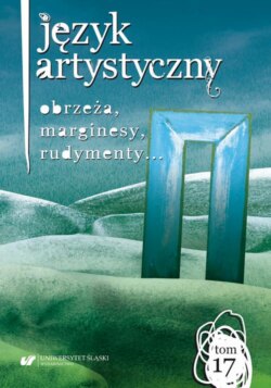 Język Artystyczny. T. 17: Obrzeża, marginesy, rudymenty…