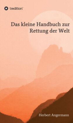 Das kleine Handbuch zur Rettung der Welt