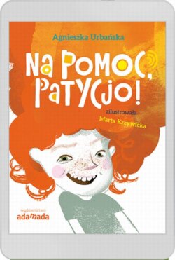 Na pomoc, Patycjo!