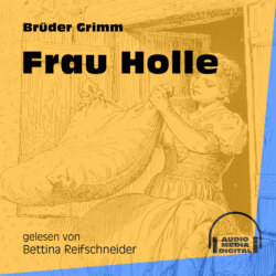 Frau Holle (Ungekürzt)