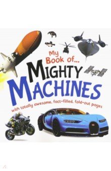 My Book of Mighty Machines (board book)