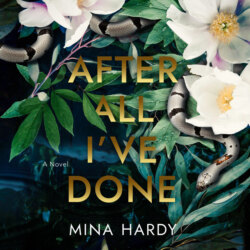 After All I've Done (Unabridged)