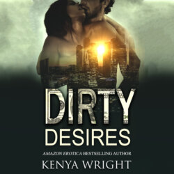 Dirty Desires (Unabridged)