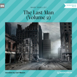 The Last Man, Volume 2 (Unabridged)