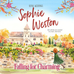 Falling for Charming - Royal Weddings, Book 1 (Unabridged)