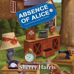 Absence of Alice - A Sarah Winston Garage Sale Mystery, Book 9 (Unabridged)