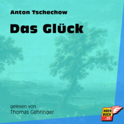 Das Glück (Ungekürzt)