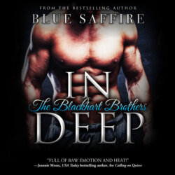 In Deep - The Blackhart Brothers, Book 2 (Unabridged)