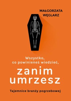 Wszystko, co powinieneś wiedzieć, zanim umrzesz