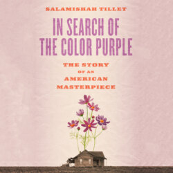 In Search of the Color Purple - Books About Books - The Story of Alice Walker's Masterpiece, Book 2 (Unabridged)