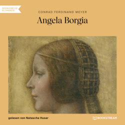 Angela Borgia (Ungekürzt)