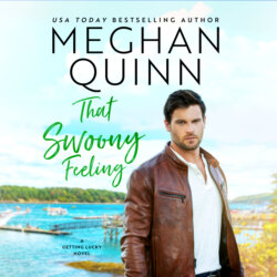 That Swoony Feeling - Getting Lucky, Book 4 (Unabridged)