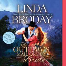 The Outlaw's Mail Order Bride - Outlaw Mail Order Brides, Book 1 (Unabridged)