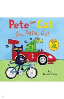 Pete the Cat. Go, Pete, Go!