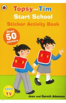 Start School. A Ladybird Topsy and Tim sticker activity book