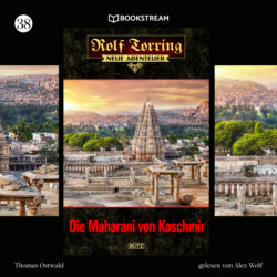 Die Maharani von Kaschmir - Rolf Torring - Neue Abenteuer, Folge 38 (Ungekürzt)
