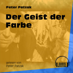 Der Geist der Farbe (Ungekürzt)