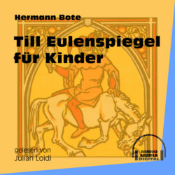 Till Eulenspiegel für Kinder (Ungekürzt)